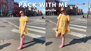 pack with me for a trip to NASHVILLE!!