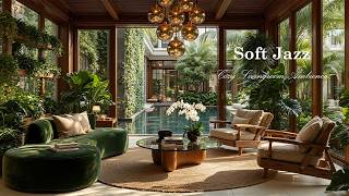 Soft Jazz At Cozy Livingroom Ambience | Nature Therapy With Swimming Pool Outside For Deep Calm screenshot 5