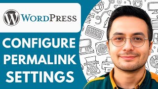 How to Configure Your Wordpress Permalink Settings  2025 (Easy Guide)