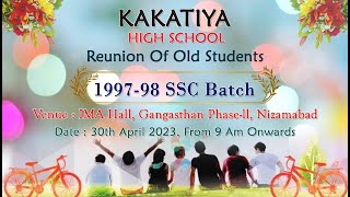 KAKATIYA HIGH SCHOOL REUNION OF OLD STUDENTS 1997-98 SCC BATCH