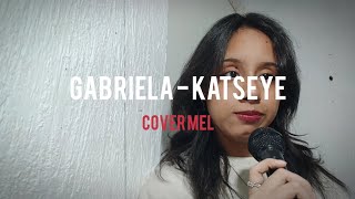 Gabriela Katseye Cover Mel
