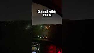 NEW landing light vs the OLD 😮 #aviation #airplane #pilot