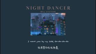Will Stetson - NIGHT DANCER (English Version)(中文翻譯)