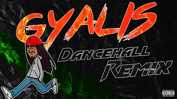 Capella Grey - GYALIS Dancehall Remix (prod.  Midas Touch)