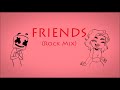 Marshmello &amp; Anne-Marie - Friends (Rock Mix)