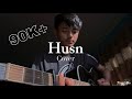 Husn  anuv jain cover  runguttam