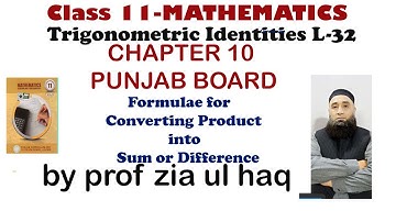 Trigonometric Functions L-32 ||Formulae for Converting Product into Sum or Difference  || Class 11