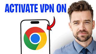 How To Activate A VPN On Google Chrome On Your Mobile (2026) ✅