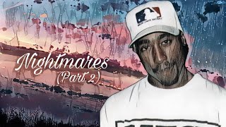 2Pac - Nightmares II [Prob by: Dansonn] (New 2024 Remix)