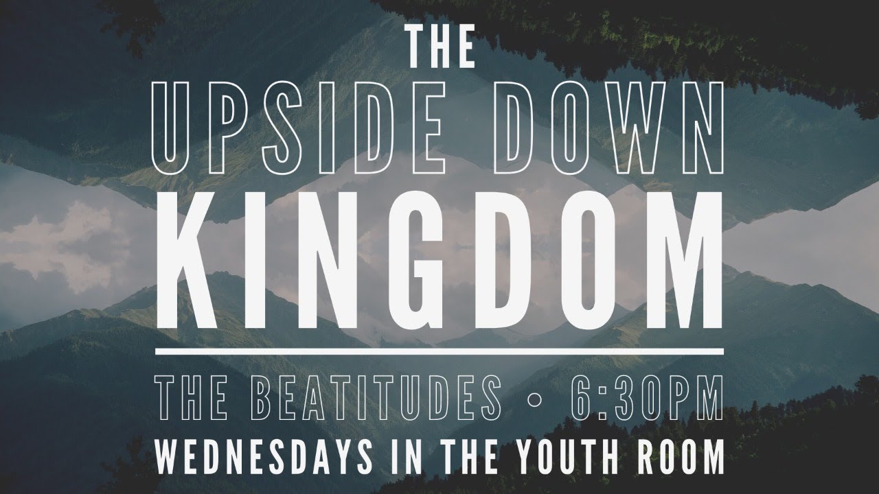 The Upside Down Kingdom The Beatitudes YouTube