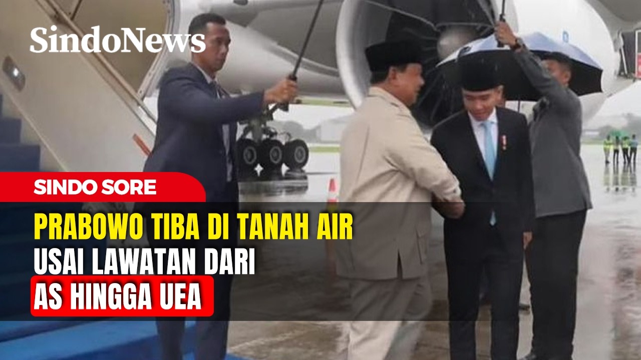 Prabowo Tiba di Tanah Air Usai Lawatan dari AS hingga UEA | Sindo Sore | 27/02 | Part 5