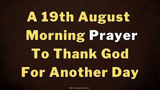 Say This Morning Prayer Before You Start Your Day | When I Look Back, I See Your Hand