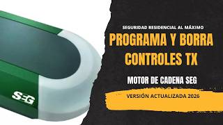 🔧 Motor de cadena SEG (versión 2026): programación y borrado de controles TX