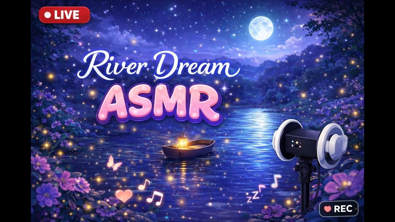 🌙 River Dream ASMR | Deep Sleep • Relaxing Sounds • Live ASMR