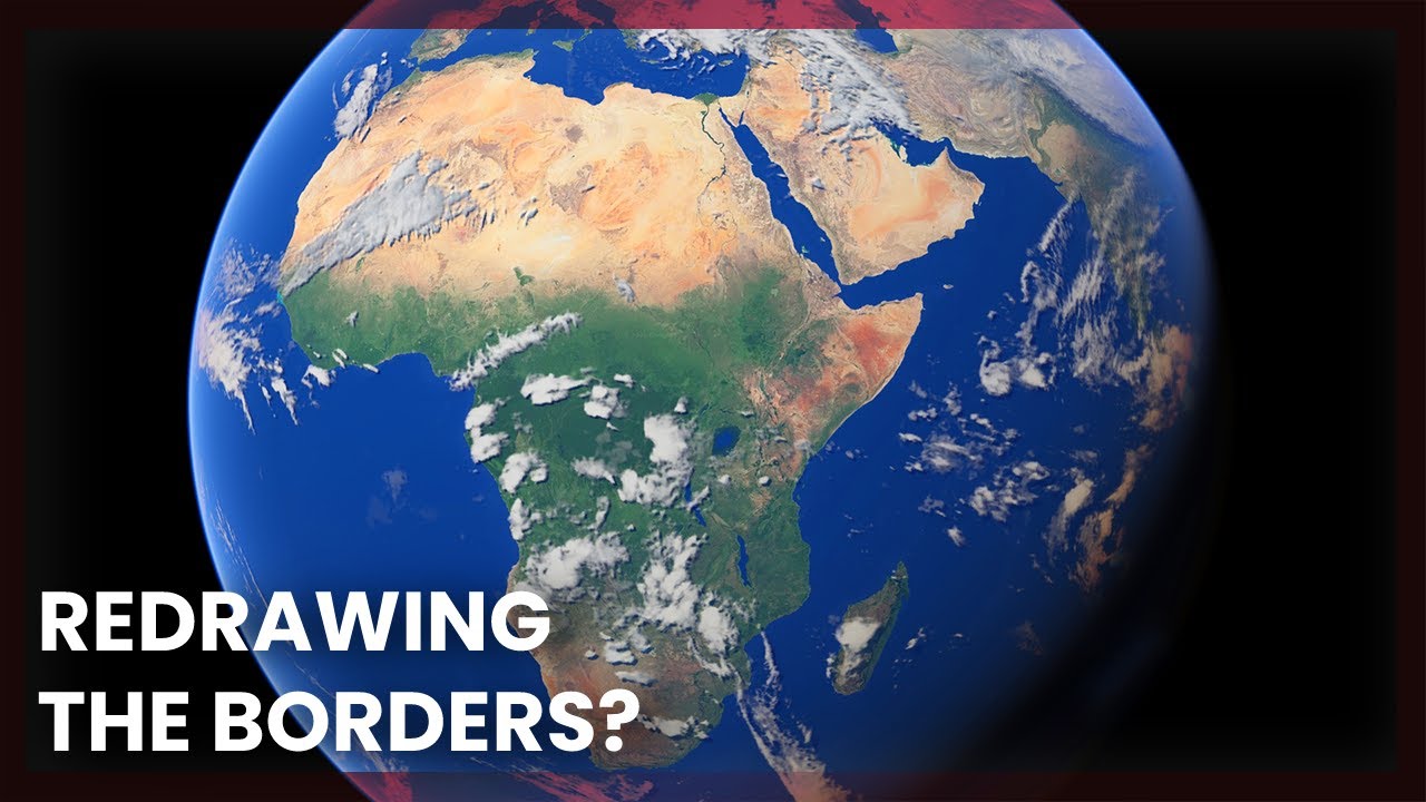 Should Africa Redraw its Borders? (DOCUMENTARY)