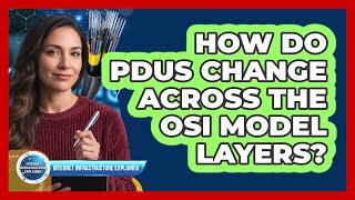 Celebrity How Do PDUs Change Across the OSI Model Layers? Wealth