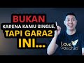 INI PENYEBAB KAMU KESEPIAN‼️ | Logika Cinta Jose Aditya