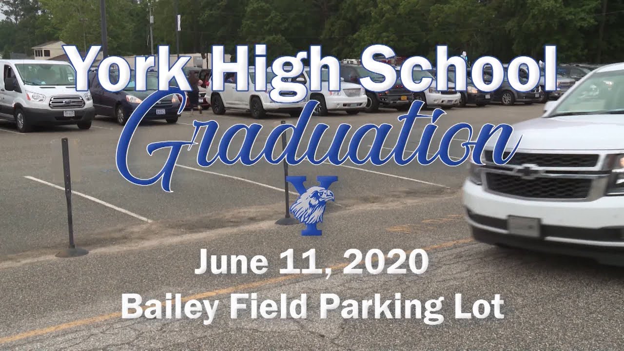 York High School Graduation 2020 Final Production YouTube