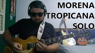 Video thumbnail of "Morena Tropicana (Alceu Valença) SOLO GUITAR COVER by Rodolfo Braga"