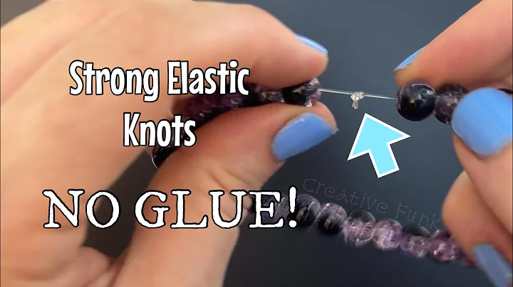 How to tie a bracelet - NO GLUE! Strong elastic bracelets every time!