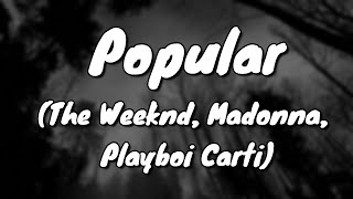 The Weeknd, Madonna, Playboi Carti - Popular (Lyrics)