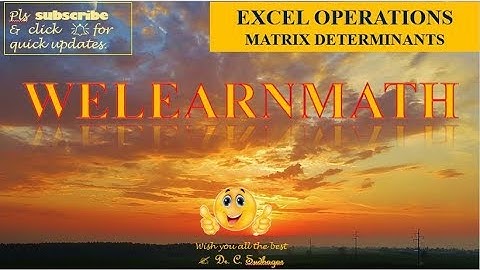HOW TO FIND DETERMINANT OF A MATRIX IN EXCEL