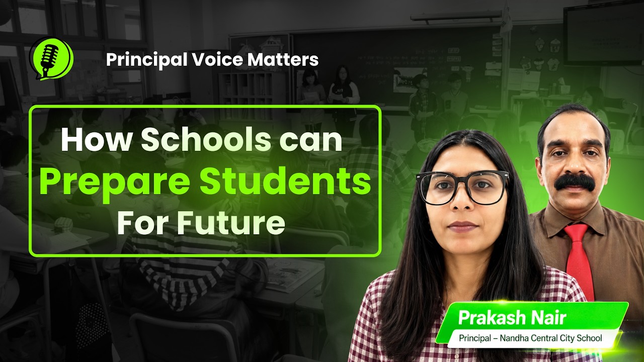 Principal Voice Matters | Are Schools Ready for the Future? ft. Prakash Nair