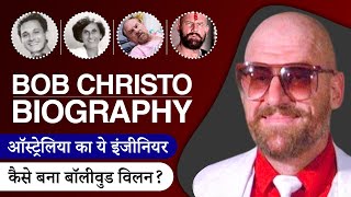 Bob Christo Biography / Life story in Hindi | बॉब क्रिस्टो की जीवनी