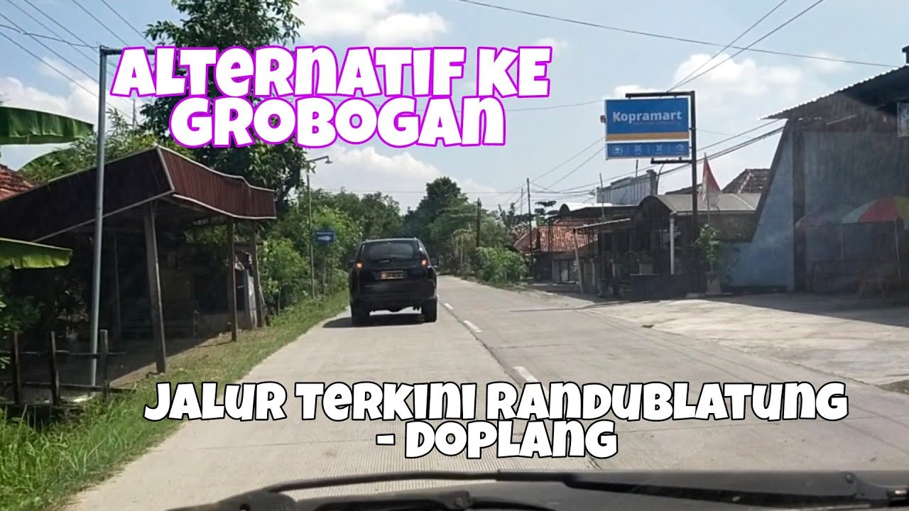 Jalan Terkini Randublatung - Doplang Mulus Jalur Alternatif Ke Grobogan
