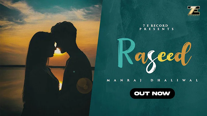 Raseed (Official Audio) - Manraj Dhaliwal