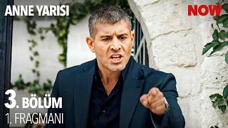 Anne Yarısı 3. Bölüm 1. Fragmanı