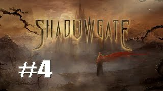 Shadowgate (2014) - Part 4 - More getting screamed at.