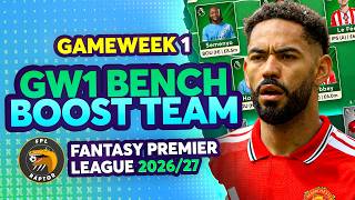 FPL GW1 BENCH BOOST TEAM 🚨 | NO BRUNO FERNANDES 😲 | Fantasy Premier League Tips 2026/27