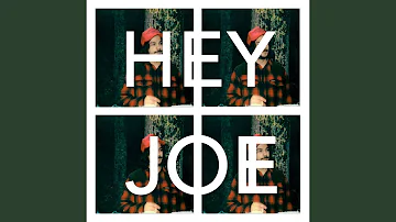 Hey Joe