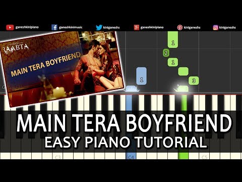 Main Tera Boyfriend Raabta|Hindi Song|Arijit Singh Neha Kakkar| Piano Tutorials Chord By Ganesh Kini