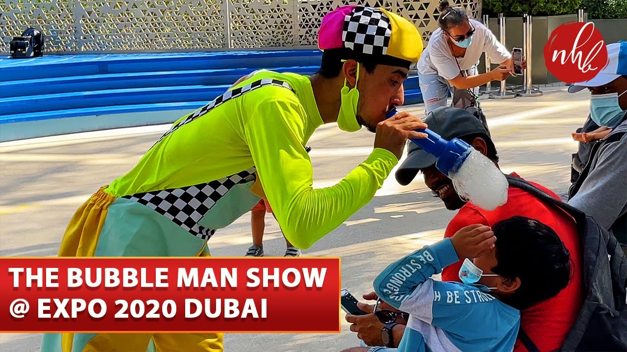 The Bubble Man Show at Expo 2020 Dubai Sea Stage, Mobility Pavilion