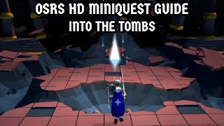 [OSRS HD Miniquest Guide] Into The Tombs