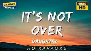 🎤 IT’S NOT OVER - DAUGHTRY (KARAOKE) 🎸🔥