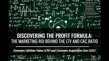 Marketing ROI: Discovering the Profit Formula Behind the LTV and CAC Ratio