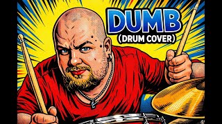 Dumb - Noga Erez (Mudr.drobcheck) Drum Cover