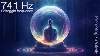 Solfeggio 741 Hz Frequency⎜Can Remove Toxins & Help Problem Solving