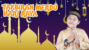 GEMA TAKBIR hari raya idul fitri 2020 ✿ Takbiran Merdu Hari Raya