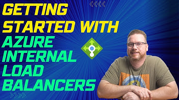 Getting Started with Azure Internal Load Balancers