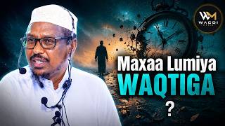 QIIMAHA WAQTIGA SIDEE LOO QEYBIYAA || SHEIKH MUSTAFE XAAJI ISMAACIIL