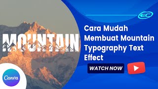 Membuat Typography mountain text effect di Canva
