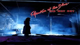 Phantom of the Blue  -  Maybe You Will