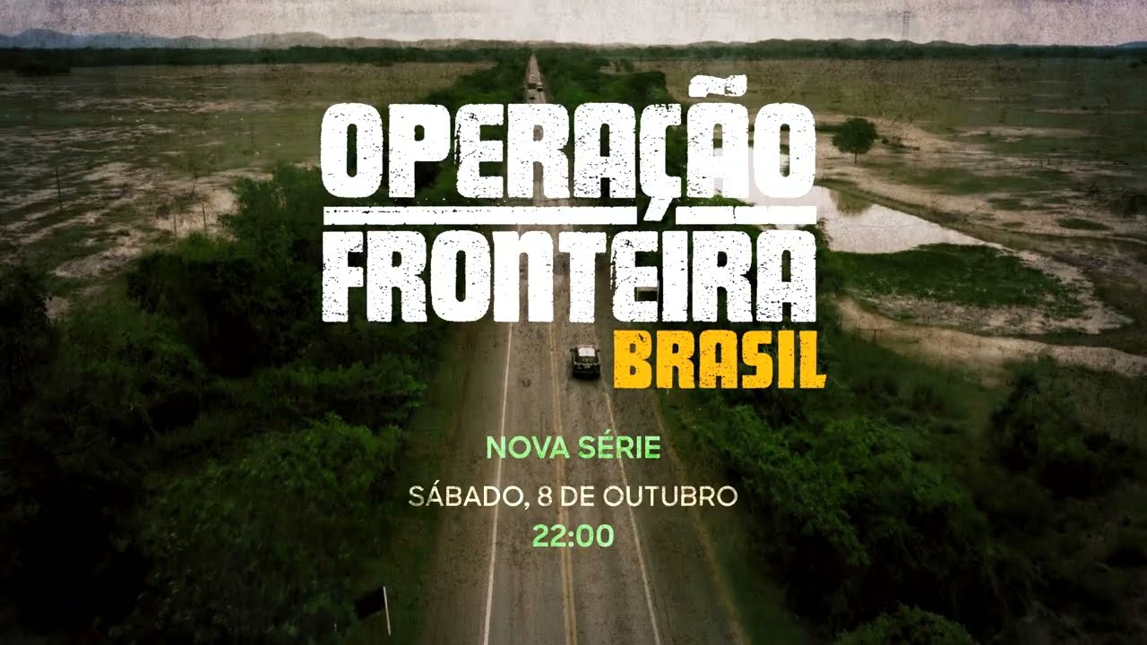 Operação Fronteira Brasil | Promo - YouTube