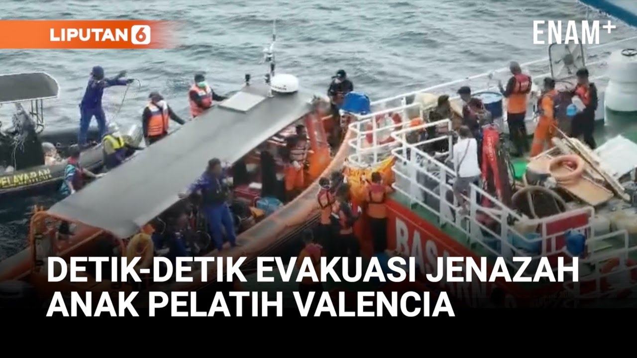 Pencarian Korban Kapal Labuan Bajo, Anak Pelatih Valencia Ditemukan! | Liputan6