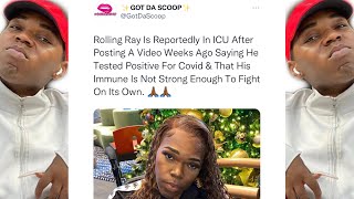 Rolling Ray Is In ICU . Did The Witch Doctors Put A Hex On Him ?