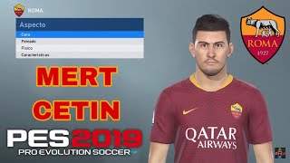 PES 2019 - COMO HACER A MERT CETIN |iamRubenMG|